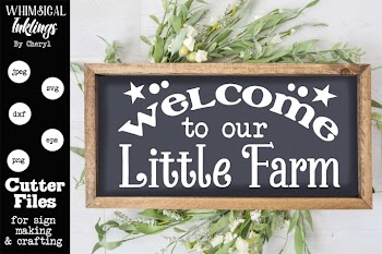 Welcome To Our Little Farm SVG
