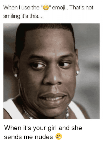 When I Use the E Emoji That's Not Smiling It's This When It's Your ...