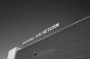 When Will You Return Signage