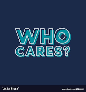 who cares funny quote