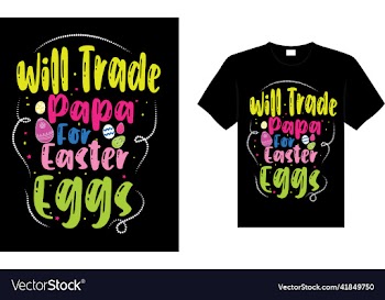 will trade papa for easter eggs