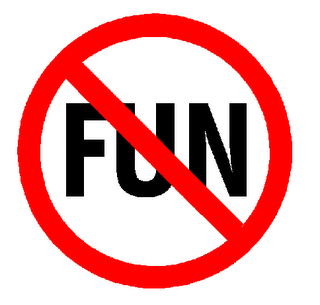 Windy City Teachers: Tales of Urban Reform: Welcome To The No Fun Zone