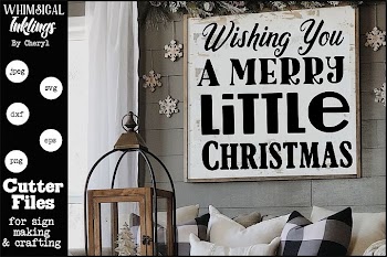 Wishing You A Merry Little Christmas SVG
