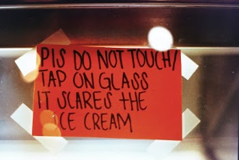 Wouldnt want to scare the ice cream.