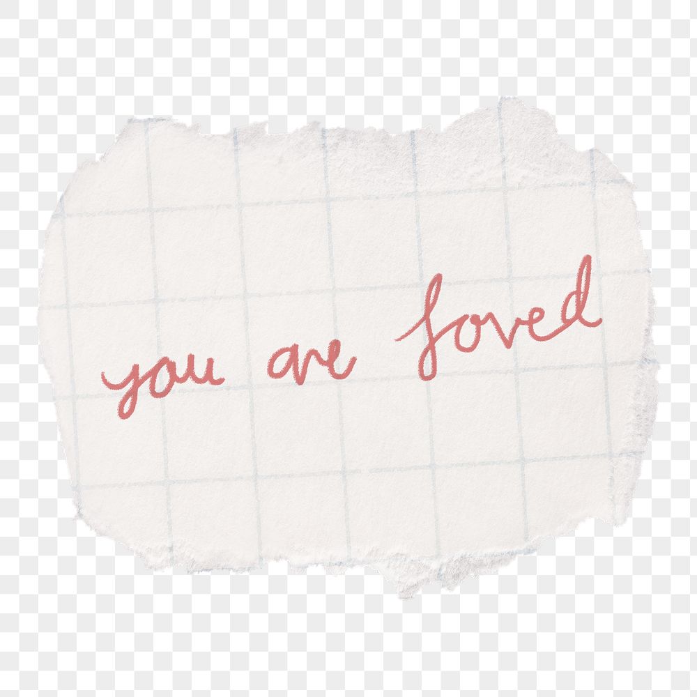 You are loved png sticker | Free PNG - rawpixel