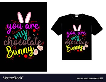 you are my chocolate bunny art