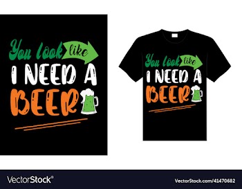 you look like i need a beer