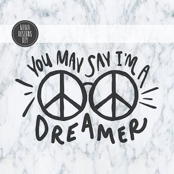 You May Say I'm A Dreamer SVG, PNG, JPG John Lennon Inspired ...
