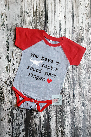 You've Got Me Raptor Round Your Finger | Valentine's Day Baby | RURAL