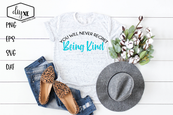 You Will Never Regret Being Kind - An Inspirational SVG